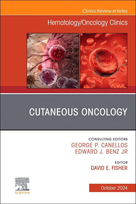 Cutaneous Oncology, an Issue of Hematology/Oncology Clinics of North America, Buch