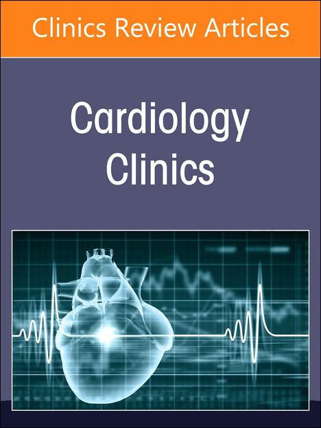 Cardio-Oncology, an Issue of Cardiology Clinics, Buch