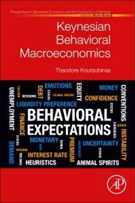 Theodore Koutsobinas: Keynesian Behavioral Macroeconomics, Buch