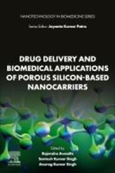 Drug Delivery and Biomedical Applications of Porous Silicon-Based Nanocarriers, Buch