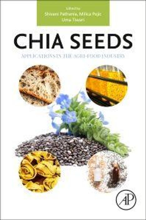Text: "Chia Seeds: Applications in the Agro-Food Industry." Bilder von Chiasamen, Blumen und Speisen. AP-Logo unten rechts.