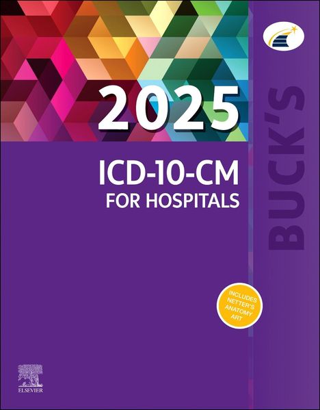 Elsevier Inc: Buck's 2025 ICD-10-CM for Hospitals, Buch