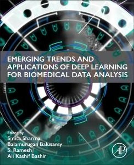 Emerging Trends and Applications of Deep Learning for Biomedical Data Analysis, Buch