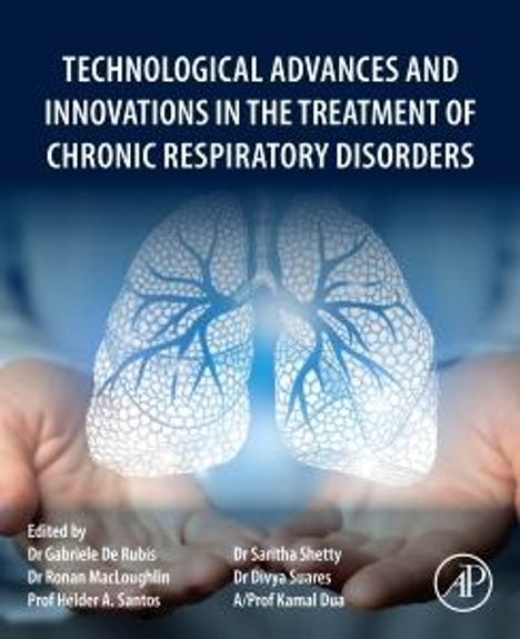 Technological Advances and Innovations in the Treatment of Chronic Respiratory Disorders, Buch