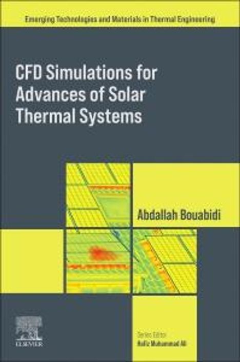 Cfd Simulations for Advances of Solar Thermal Systems, Buch