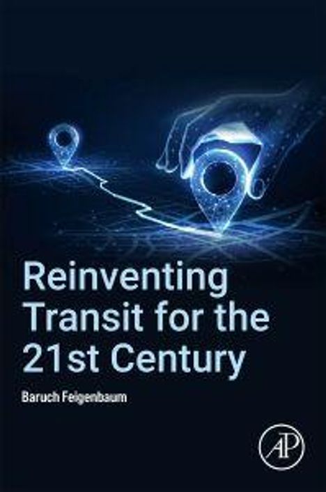 Text: "Reinventing Transit for the 21st Century" von Baruch Feigenbaum. Illustration: Hand platziert digitalen Pin auf einer Linie.