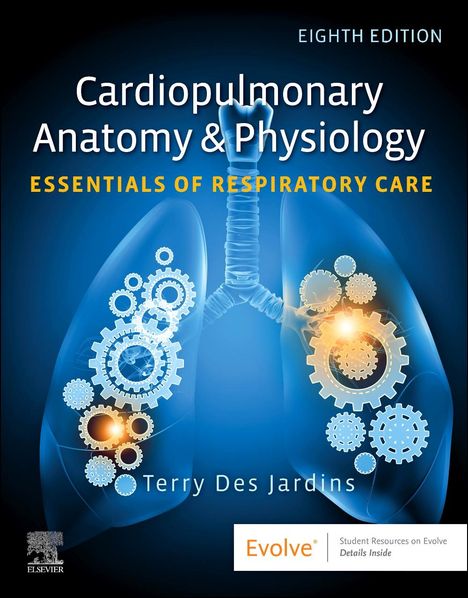 Terry Des Jardins: Cardiopulmonary Anatomy & Physiology: Essentials of Respiratory Care, Buch