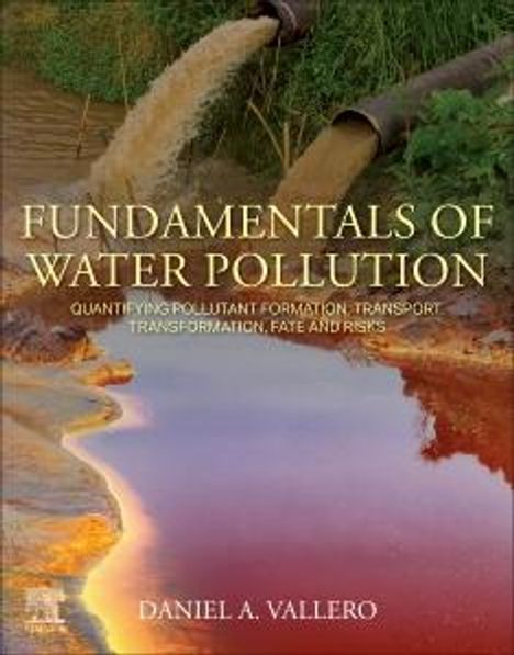 Daniel A Vallero: Fundamentals of Water Pollution, Buch