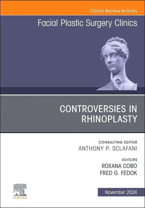 Controversies in Rhinoplasty, an Issue of Facial Plastic Surgery Clinics of North America, Buch