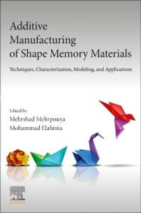 Additive Manufacturing of Shape Memory Materials, Buch