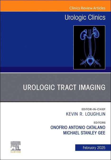 Urologic Tract Imaging, An Issue of Urologic Clinics of North America, Buch