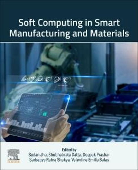 Soft Computing in Smart Manufacturing and Materials, Buch