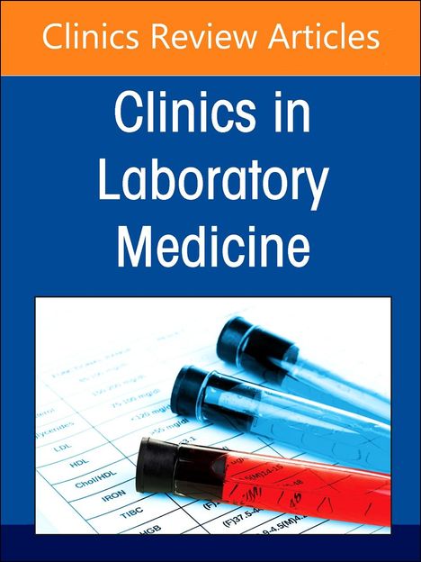 Infectious Disease Diagnostics, an Issue of the Clinics in Laboratory Medicine, Buch