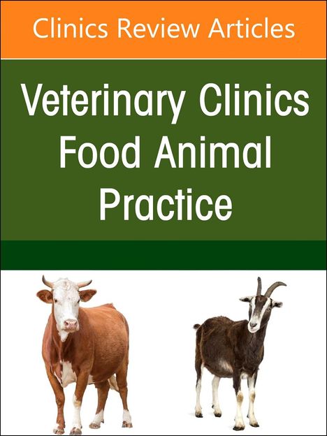 Biosecurity of Ruminants, an Issue of Veterinary Clinics of North America: Food Animal Practice, Buch