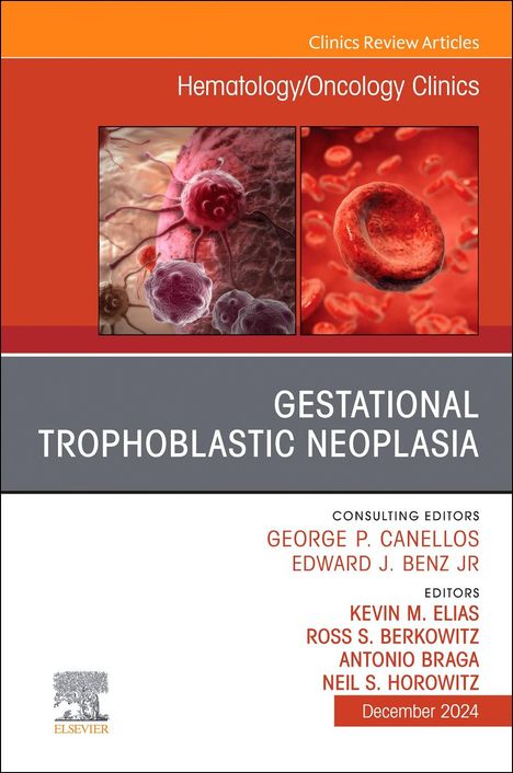 Gestational Trophoblastic Neoplasia, an Issue of Hematology/Oncology Clinics of North America, Buch