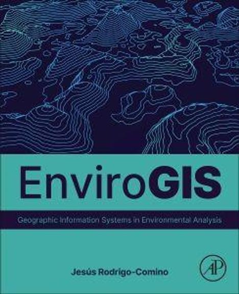 Text: "EnviroGIS", "Geographic Information Systems in Environmental Analysis", "Jesús Rodrigo-Comino". Hintergrund: topografische Linien.