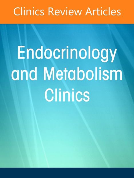 Update on Obesity, an Issue of Endocrinology and Metabolism Clinics of North America, Buch