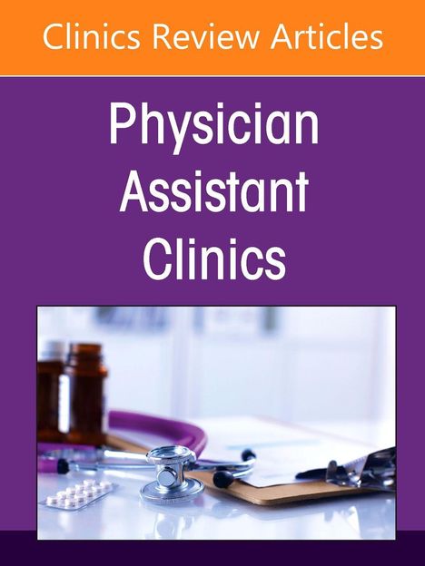 Text: "Clinics Review Articles", "Physician Assistant Clinics". 

Bild: Stethoskop, Pillenverpackung, und Flaschen auf Schreibtisch.
