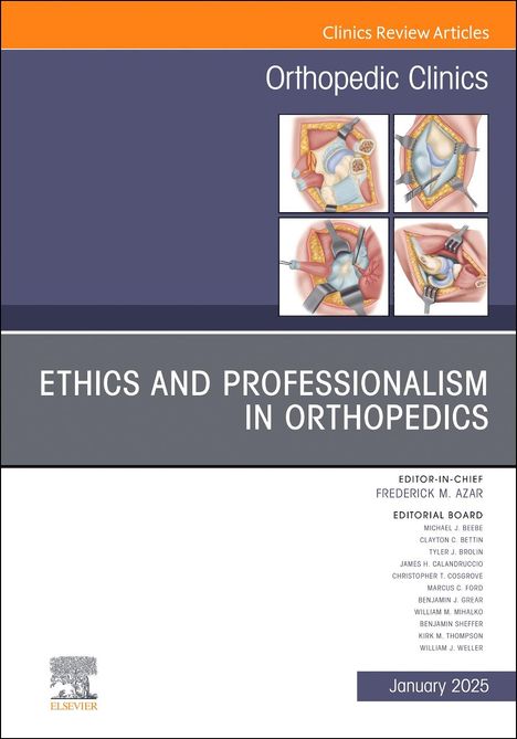 Ethics and Professionalism in Orthopedics, an Issue of Orthopedic Clinics, Buch