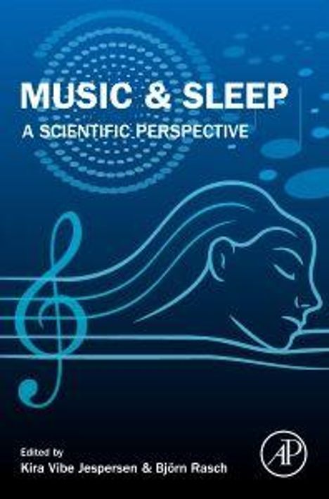 "Music & Sleep: A Scientific Perspective." Herausgeber: Kira Vibe Jespersen & Björn Rasch. Illustration: Kopf, Notenschlüssel.