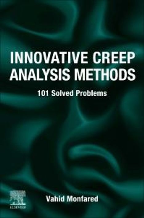 Vahid Monfared: Innovative Creep Analysis Methods, Buch