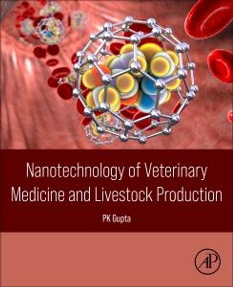 Pk Gupta: Nanotechnology of Veterinary Medicine and Livestock Production, Buch