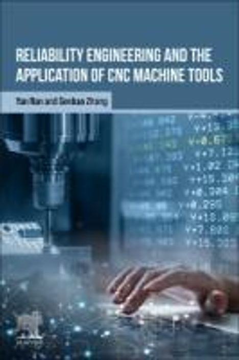 Yan Ran: Reliability Engineering and the Application of CNC Machine Tools, Buch