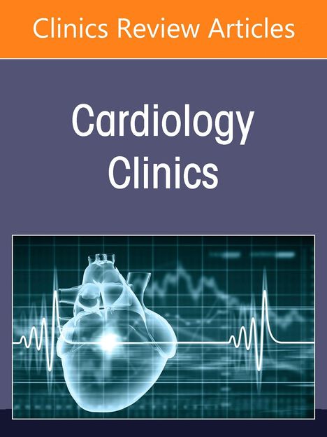 Aortic Dissection, an Issue of Cardiology Clinics, Buch