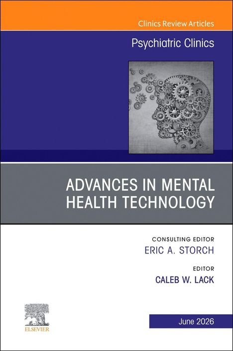 Titel: "ADVANCES IN MENTAL HEALTH TECHNOLOGY", Consulting Editor: Eric A. Storch, Editor: Caleb W. Lack, Juni 2026.
