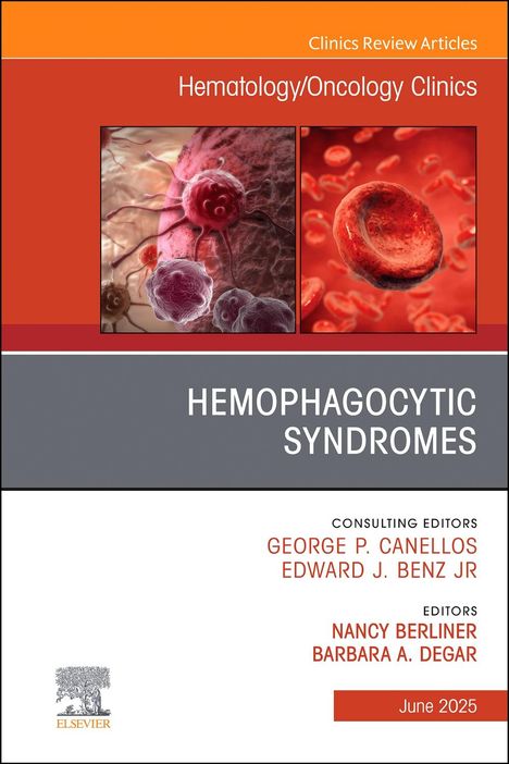 Hemophagocytic Syndromes, An Issue of Hematology/Oncology Clinics of North America, Buch