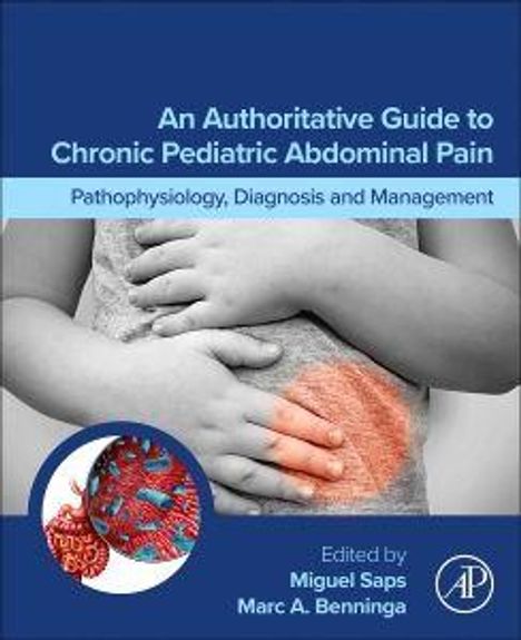 Oben: „An Authoritative Guide to Chronic Pediatric Abdominal Pain“. Mitte: Kind hält Bauch. Unten: Autoren Miguel Saps, Marc A. Benninga.