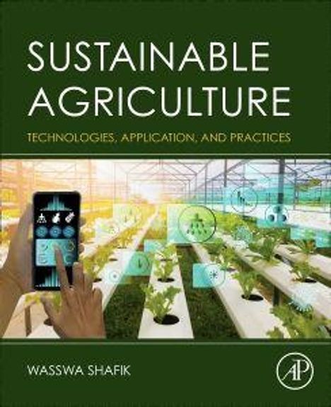 "Sustainable Agriculture: Technologies, Application, and Practices" von Wasswa Shafik. Handy zeigt landwirtschaftliche Symbole.