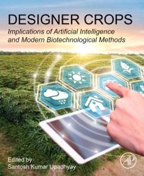 „DESIGNER CROPS: Implications of Artificial Intelligence and Modern Biotechnological Methods“. Ein digitaler Bildschirm über einem Feld.