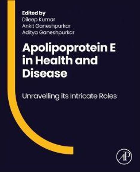 „Apolipoprotein E in Health and Disease: Unravelling its Intricate Roles“; Buchcover mit gelbem Bogen links.
