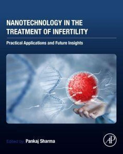 "Nanotechnology in the Treatment of Infertility" steht oben. Eine Hand zeigt auf eine rote Zelle vor DNA-Strängen.