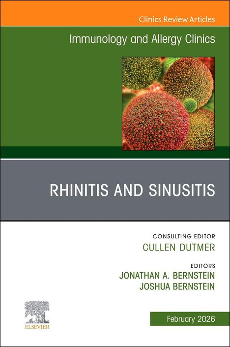 Rhinitis and Sinusitis, an Issue of Immunology and Allergy Clinics of North America, Buch