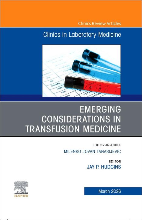 "Emerging Considerations in Transfusion Medicine." Oben Reagenzgläser mit blauer und roter Flüssigkeit.