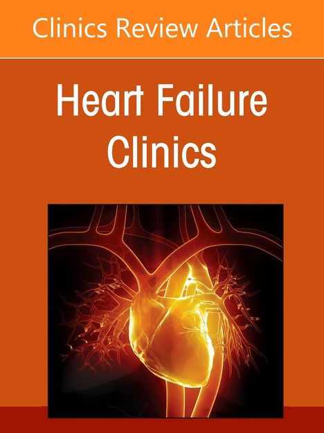 "Clinics Review Articles", "Heart Failure Clinics"; leuchtendes Herz auf orangenem Hintergrund.