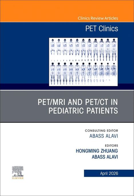 "PET/MRI AND PET/CT IN PEDIATRIC PATIENTS" von April 2026. Klinische Bilder von PET-Scans, blauer und oranger Hintergrund.