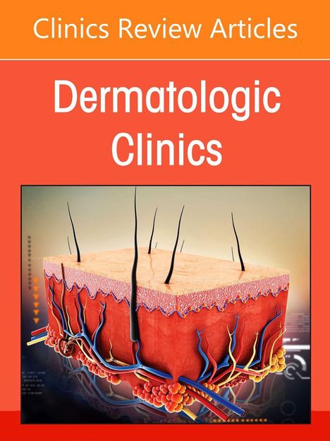 Text: "Clinics Review Articles Dermatologic Clinics". Illustration eines Hautquerschnitts mit Haaren und Blutgefäßen.