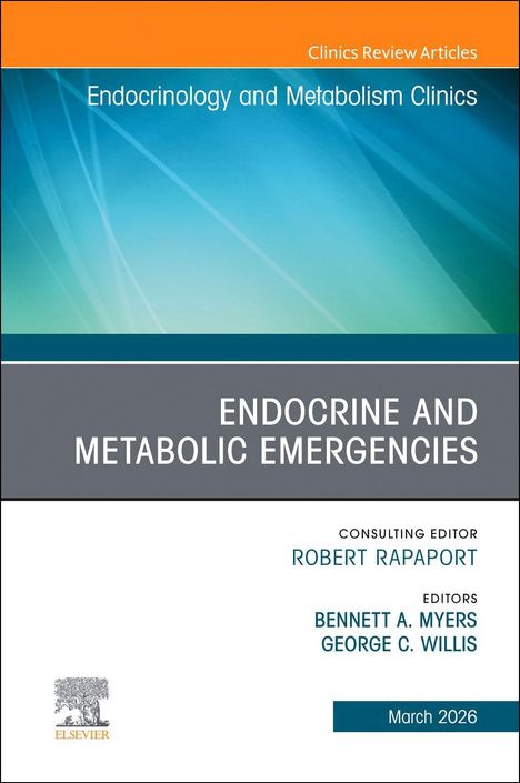 "Endocrine and Metabolic Emergencies" von Robert Rapaport, Bennett A. Myers und George C. Willis. März 2026.