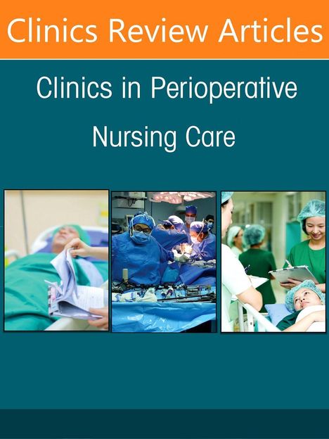 "Clinics Review Articles: Clinics in Perioperative Nursing Care" steht über drei Bildern: Patient im Bett, OP-Team, Pflegepersonal.