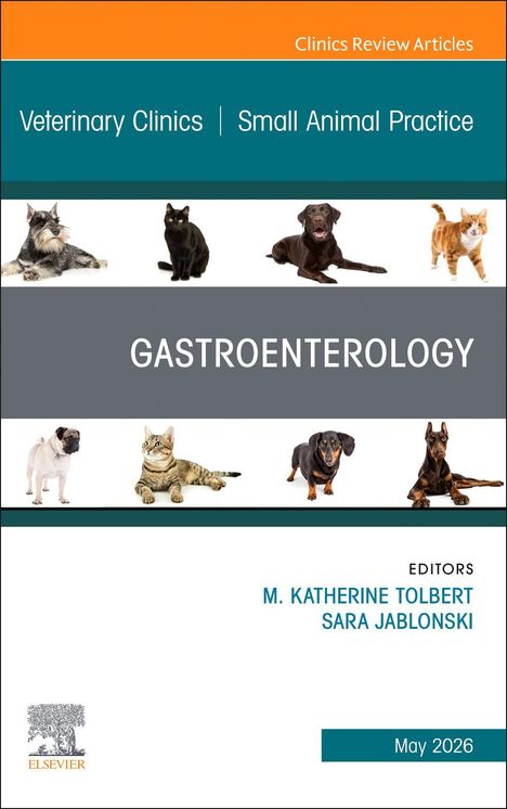 „Veterinary Clinics“, „Small Animal Practice“, „Gastroenterology“, Mai 2026. Diverse Hunde- und Katzenbilder.