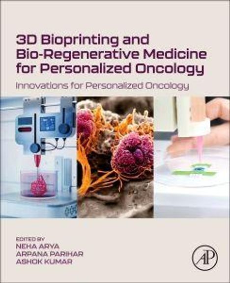 „3D Bioprinting and Bio-Regenerative Medicine for Personalized Oncology“: Collage mit Laborgeräten und Zellstrukturen.