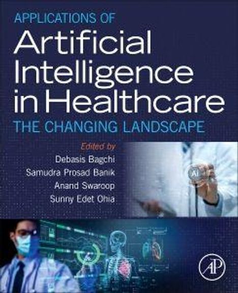 "Applications of Artificial Intelligence in Healthcare: The Changing Landscape", Bild eines Arztes mit digitaler Technologie.