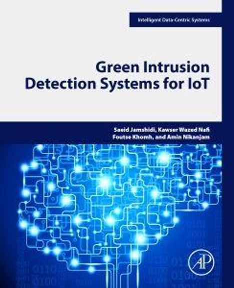 "Green Intrusion Detection Systems for IoT" mit Schaltkreis-Illustration in Blau und Textkasten oben. Autoren: Saeid Jahashidi, Kawser Wazed Nafi, Foutse Khomh und Amin Nikravan.