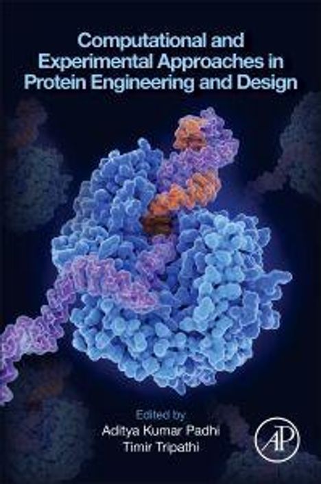"Computational and Experimental Approaches in Protein Engineering and Design" von Aditya Kumar Padhi, Timir Tripathi. Molekülillustration.