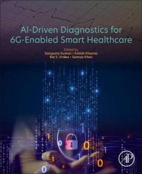 "AI-Driven Diagnostics for 6G-Enabled Smart Healthcare. Bearbeitet von Kulkarni, Kharso, Virade, Khan. Abstrakte digitale Illustration."