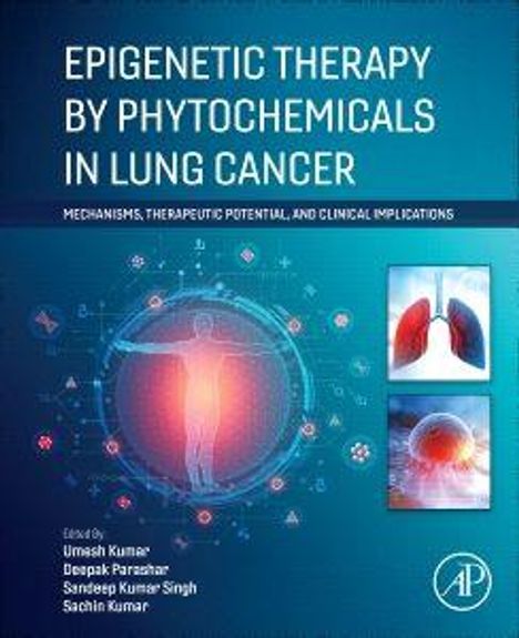 Titel: "Epigenetic Therapy by Phytochemicals in Lung Cancer". Zwei medizinische Abbildungen von Lungen links und Mikroskop-Bild.
