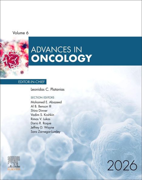 „ADVANCES IN ONCOLOGY“, Band 6, 2026. Herausgeber: Leonidas C. Platanias. Illustration zeigt Zellen.